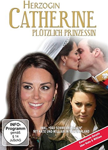 Herzogin Catherine - Plötzlich Prinzessin