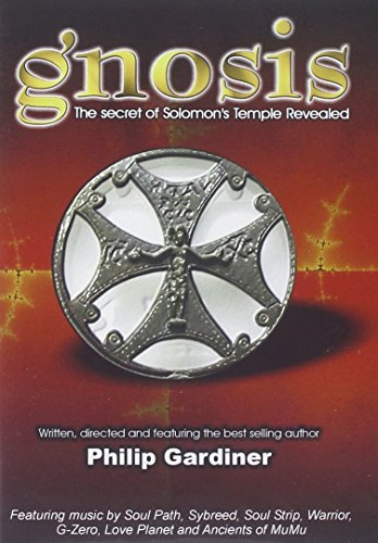 Gnosis, the Secret of Solomon's Temple Revealed