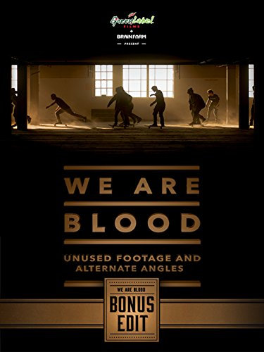 We Are Blood: Bonus Edit [OV/OmU]