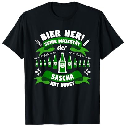 Bier her Majestät Sascha T-Shirt