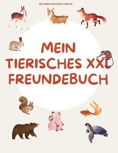 Mein schönes XXL Freundebuch: mein erstes Freundbuch