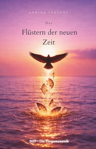 Das Flüstern der neuen Zeit: 2027 - die Frequenzwende