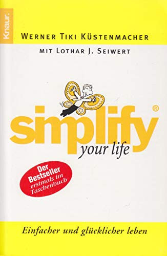 Simplify your Life. Von Küstenmacher,