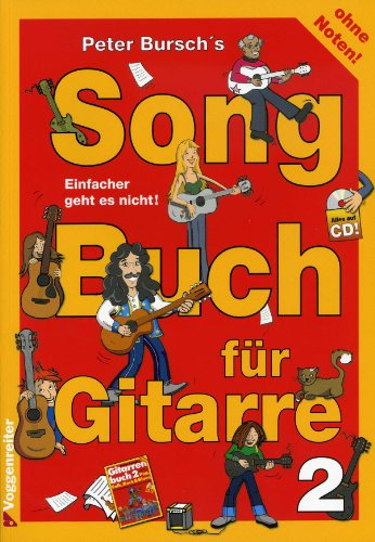 Logistikzentrum Voggenreiter Verlag GmbH SONGBUCH 2 Fuer Gitarre - arrangiert für Gitarre - mit CD [Noten/Sheetmusic] Komponist: Bursch Peter