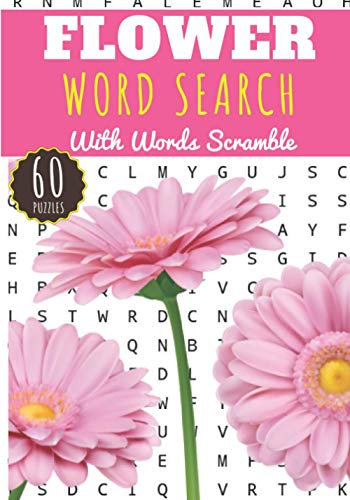 Flower Word Search: 60 puzzles | Challenging Puzzle Brain book For Adults and Kids | More than 400 words about Flower, Gardener, Nature, Plants, Flowers and Species