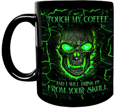Funny Coffee Mug for Touch Coffee I Will Drink It Skull 11oz Ceramic Tea Cup Funny Coffee Mugs for Women