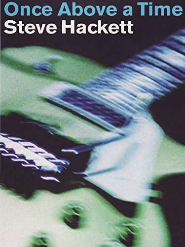 Steve Hackett - Once Above A Time