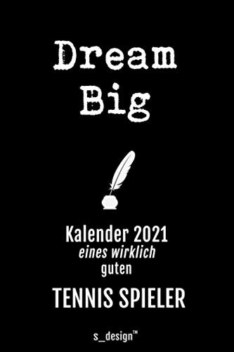 Kalender 2021 für Tennis Spieler / Tennis-Spieler: Wochenplaner / Tagebuch / Journal für das ganze Jahr: Platz für Notizen, Planung / Planungen / Planer, Erinnerungen & Sprüche _