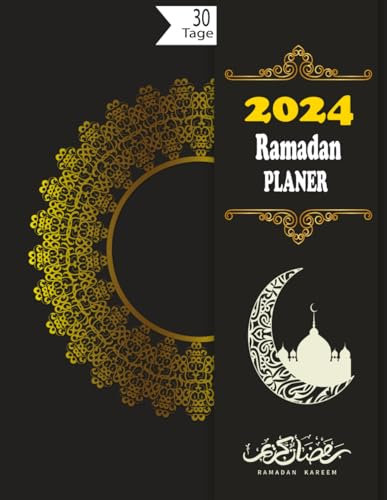 Ramadan Planer 2024: Islamischer Kalender Ramadan Tagebuch,verse Aus Dem Koran, Ziele für den Heiligen Monat …