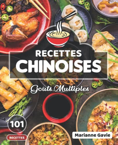Recettes Chinoises: Goûts Multiples
