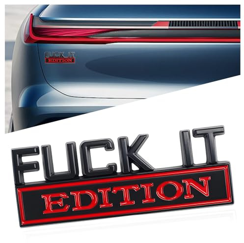 Fuck It Edition Emblem,3D Metall-Autoaufkleber,Auto Sticker Tuning,Aufkleber Auto Tuning,Lustige Aufkleber für Autokarosserie,Selbstklebende Emblem-Autoaufkleber Zubehör für LKW,SUV (SchwarzRot)