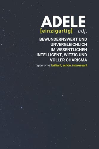 Adele (einzigartig) bewundernswert: inkl. Kalender 2021/2022 | Das perfekte Geschenk | personalisiert mit dem Namen Adele | Geschenkidee | Geschenke | Name