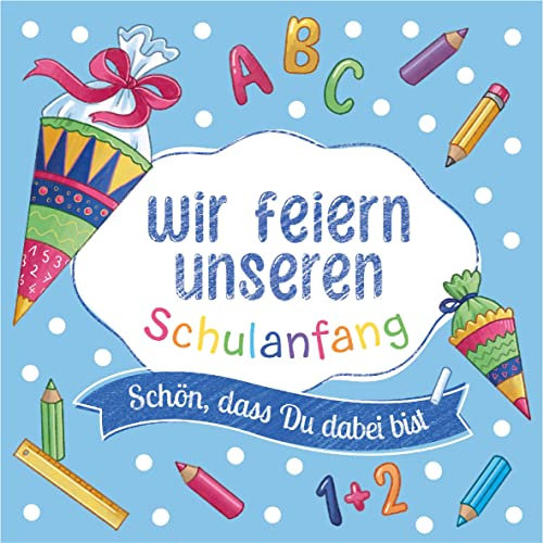 20 Servietten Einschulung Deko mit Spruch: Wir feiern unser Schulanfang blau zur Einschulung Junge. Servietten Schulanfang mit Schultüte, ABC + 1+2=3 für Schulkind Tischdeko 33x33cm