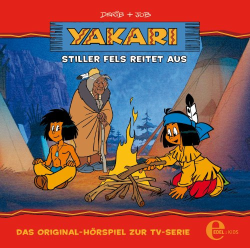 Yakari – „Stiller Fels reitet aus – Folge 18, Das Original-Hörspiel zur TV-Serie