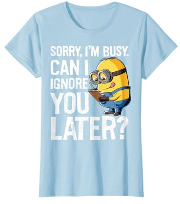 Despicable Me Sorry I'm Busy Can I Ignore You Later Halbarm T-Shirt