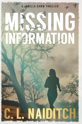 Missing Information: A Janella Dawn Thriller