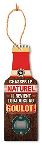 Les Trésors De Lily [P8829] - Décapsuleur humoristique bois 'Bouteille' (Chassez le naturel il revient au goulot !) - 20x7 cm