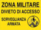 GLOBAL CARTELLO SEGNALETICO - ZONA MILITARE DIVIETO DI ACCESSO SORVEGLIANZA ARMATA - Adesivo Extra Resistente, Pannello in Forex, Pannello In Alluminio (Pannello In Alluminio, 20x31 cm)