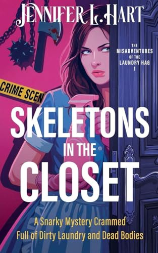 Skeletons in the Closet: Book 1 in the Misadventures of the Laundry Hag series