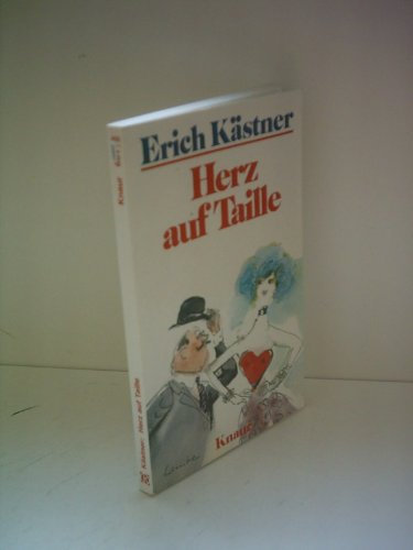 Erich Kästner : Herz auf Taille [paperback]