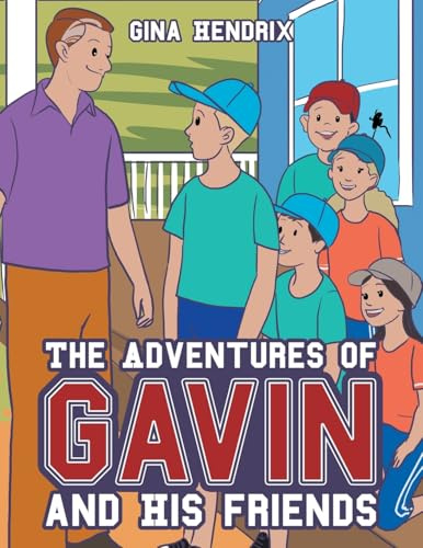 The Adventures of Gavin and His Friends