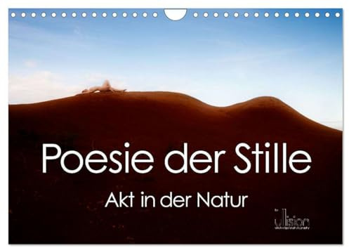 Poesie der Stille – Akt in der Natur (Wandkalender 2026 DIN A4 quer), CALVENDO Monatskalender: Kunstvolle Frauenakte in der Landschaft (CALVENDO Erotik)