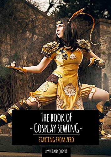 The Book of Cosplay Sewing: Starting from Zero (English Edition)