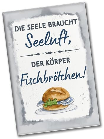 Fischbrötchen Souvenir Magnet eckig mit Spruch Seele braucht Seeluft, der Körper Fisch Küstenzauber für Zuhause - Meer Schiff Fisch Duft im Urlaubsküchen Flair