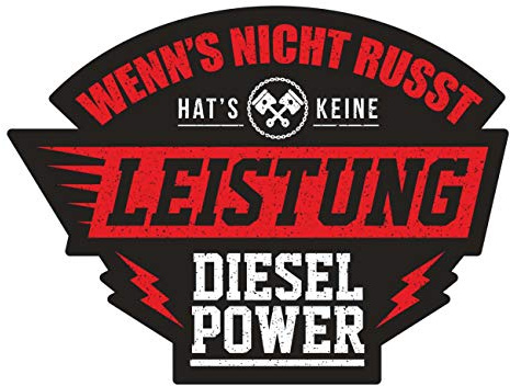 Aufkleber Wenn's nicht russt hat's keine Leistung Diesel Power (Wetterfest)