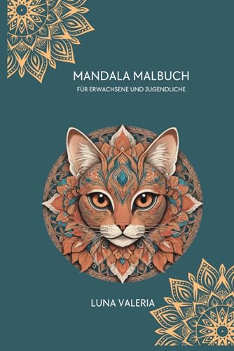 Mandala Malbuch für Erwachsene und Jugendliche