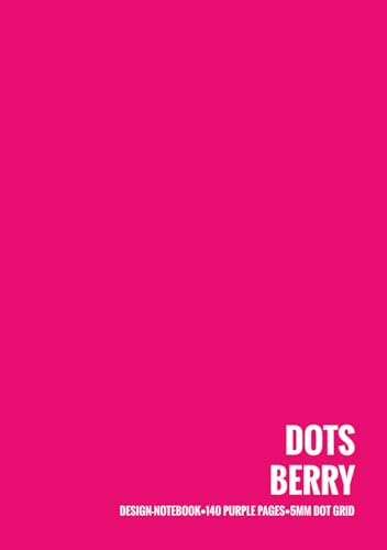 DOTS BERRY - DESIGN-NOTEBOOK - 140 PURPLE PAGES - 5MM DOT GRID: Notizbuch A5 (148x210 mm) mit 140 purpurnen Seiten und Punktraster im Abstand von 5 ... für Bullet Journal, Tagebuch, Studium & Büro