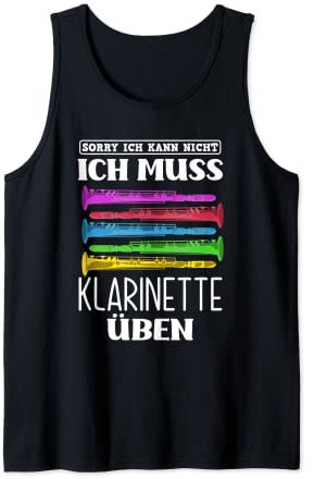 Ich Kann Nicht Ich Muss Klarinette Üben Lustiges Klarinetten Tank Top