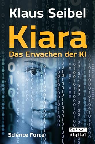 Kiara: Das Erwachen der KI (Science Force 7)