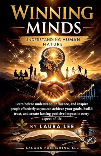 Winning Minds: Understanding Human Nature