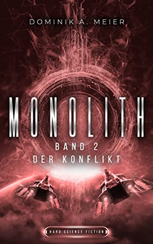 Monolith: Band 2: Der Konflikt