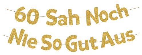 HUKUMA 60 Sah Noch Nie So Gut Aus,Lustige Banner 60 Geburtstag,60 Geburtstag Frau Mann,Geschenke Partyzubehör Jubiläum Frauen