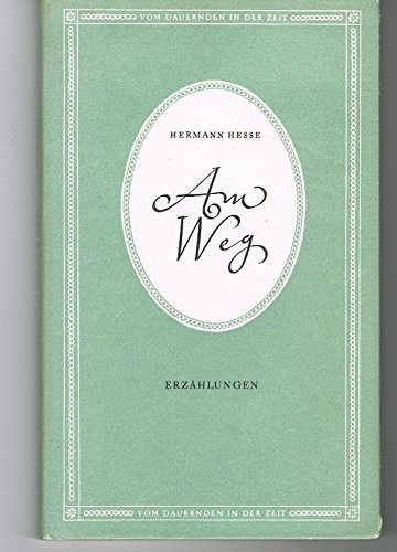 Am Weg. Erzählungen.