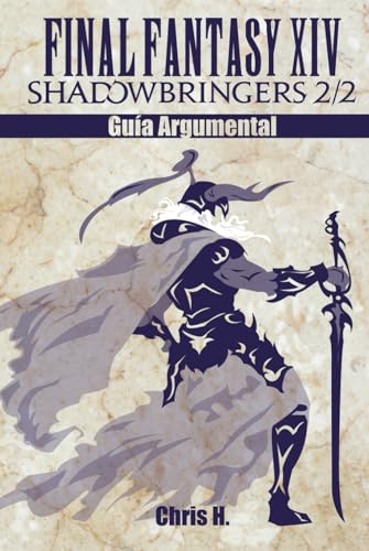 Final Fantasy XIV: Shadowbringers 2/2 - Guía Argumental