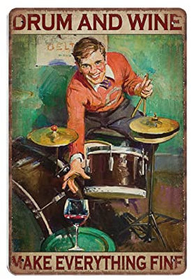 DAIERCY Metallschild Drum And Wine Make Everything Fine Blechschilder Vintage Bar Man Cave Garage Home Wall Art Decor 140 x 200 mm