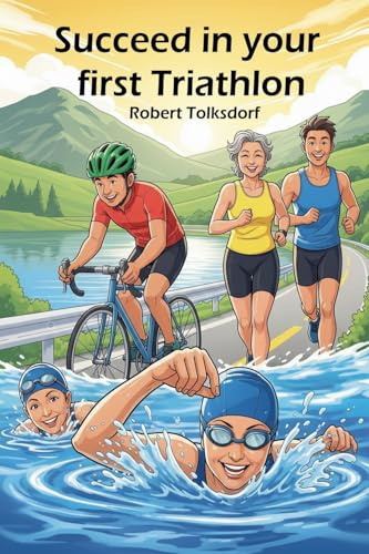 Succeed in your first triathlon