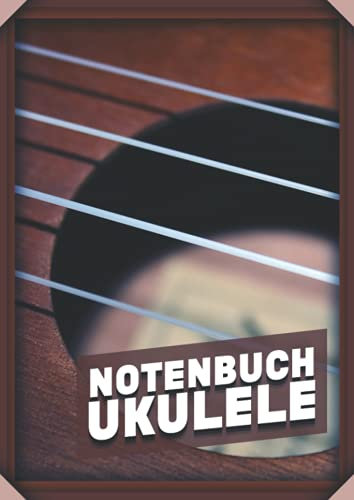 Notenbuch Ukulele: Leeres Ukulele Tabulatur Notenbuch Mit 110 Seiten Zum Ausfüllen I Akkord Ukulele Tabs Für Schüler Und Lehrer A4 Zum Ukulele Lernen