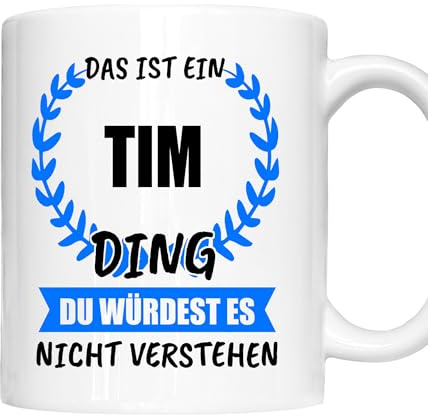 Tim Tasse | Junge Mann Namen Vorname Kosename Rufname Kaffeebecher | Das ist ein Tim Geschenk