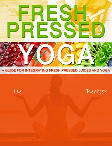 Fresh Pressed Yoga (English Edition)