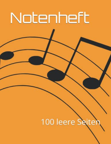 Notenheft: 100 leere Seiten
