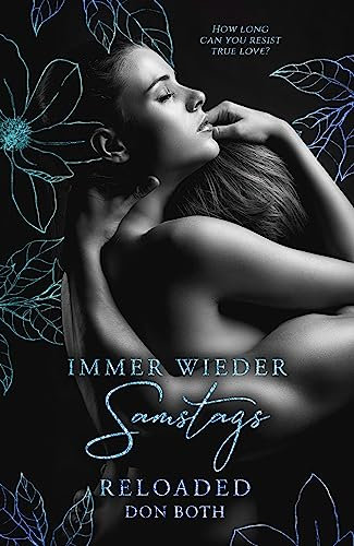 Immer wieder samstags - reloaded (Tristan & Mia 2)