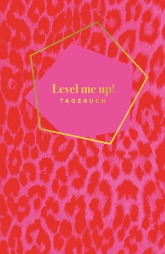 Level me up! Tagebuch – Dein Coaching-Journal für Mut, Klarheit & innere Stärke im Alltag: Mit inspirierenden Impulsen, spannenden Coaching-Fragen und ... me up!”-Reihe von Verena Tschudi, Band 2)