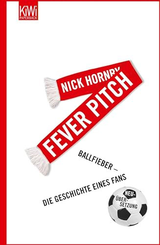 Fever Pitch: Ballfieber - Die Geschichte eines Fans
