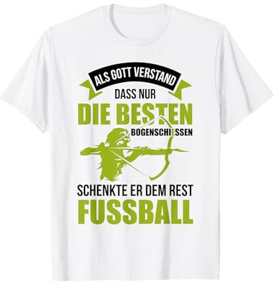 Bogenschützen Spruch Bogenschießen Bogensport Bogen Pfeil T-Shirt
