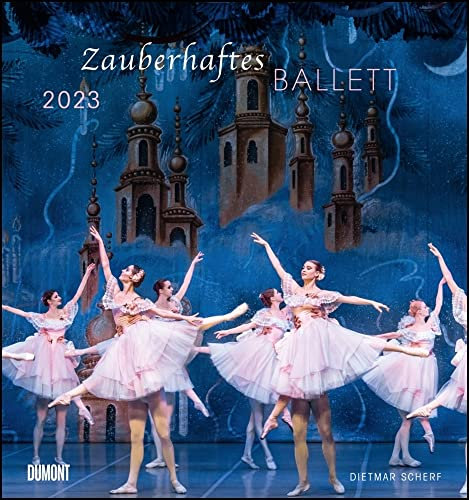 Zauberhaftes Ballett - Kalender 2023 - DuMont-Verlag - Fotokunst-Kalender - Wandkalender - 45 cm x 48 cm