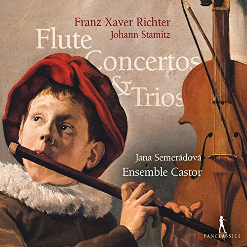 Franz Xaver Richter/Johann Stamitz - Flute Concertos & Trios